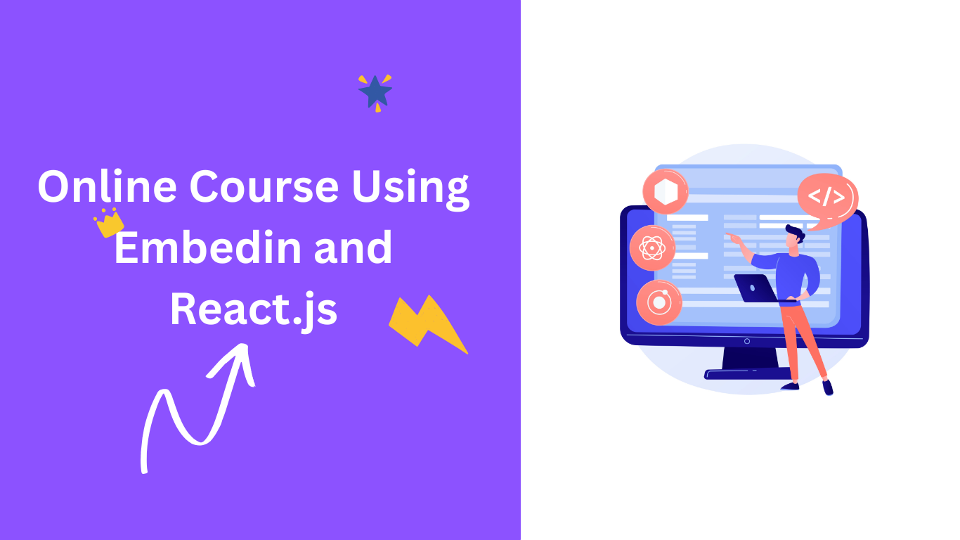 How to Create an Online Course Using Embedin and React.js
